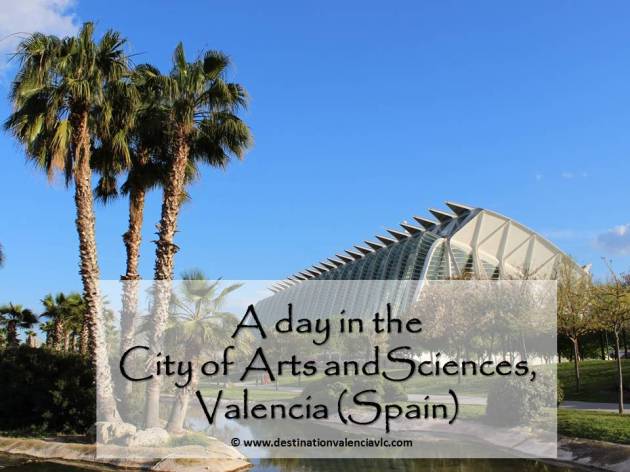 post-a-day-in-the-city-of-arts-and-sciences-valencia-spain